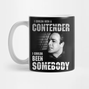 I Coulda Been A Contender! Mug